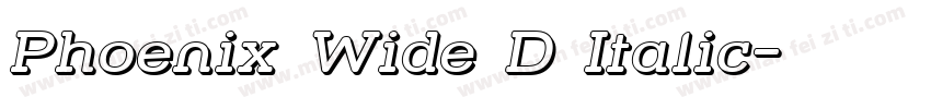 Phoenix Wide D Italic字体转换